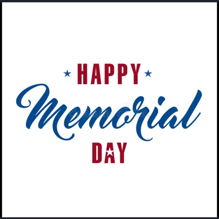 We are closed in observance of Memorial Day
